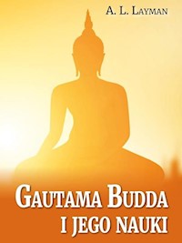 Gautama Budda i jego nauki - Layman A.L. - książka
