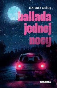 Ballada jednej nocy - Mateusz Cieślik - ebook + książka