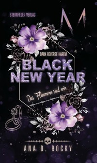 Black New Year - Das Flimmern sind wir - Ana D. Rocky - ebook