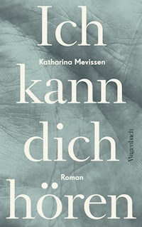 Ich kann dich hören - Katharina Mevissen - ebook