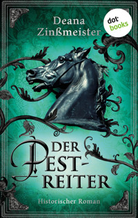 Der Pestreiter - Deana Zinßmeister - ebook