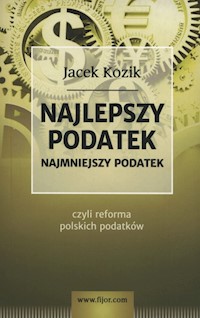 Najlepszy podatek - Jacek Kozik - książka