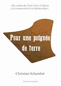 Pour une poignée de terre - Christian Schembré - ebook