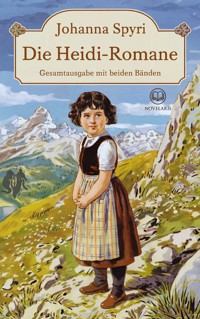 Die Heidi-Romane von Johanna Spyri - Johanna Spyri - ebook