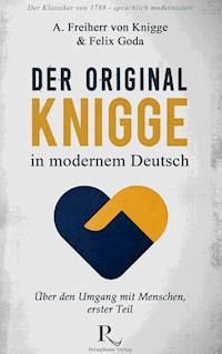 Der Original-Knigge in modernem Deutsch - Felix Goda - ebook