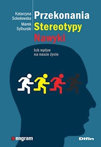 Przekonania stereotypy nawyki - Sokołowska Katarzyna, Sylburski Marek - książka