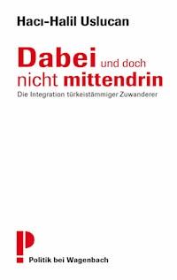 Dabei und doch nicht mittendrin - Haci-Halil Uslucan - ebook