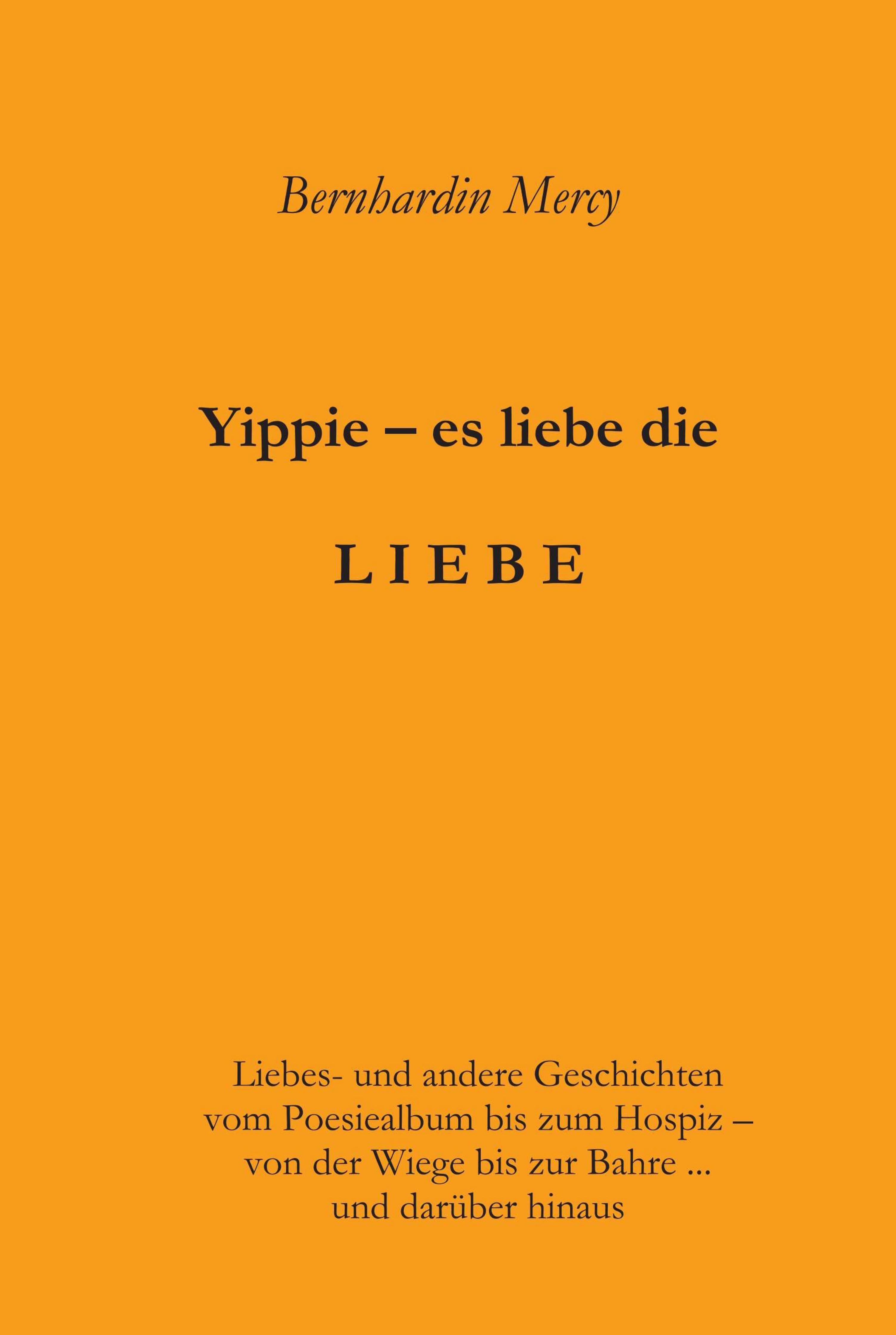 Yippie - es lebe die LIEBE