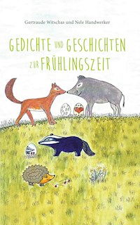 Gedichte und Geschichten zur Frühlingszeit - Nele Handwerker - ebook