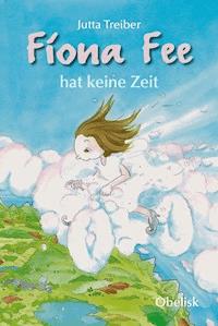 Fiona Fee hat keine Zeit - Jutta Treiber - ebook