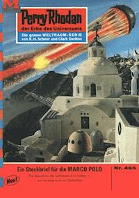 Perry Rhodan 465: Steckbrief für die MARCO POLO - Hans Kneifel - ebook