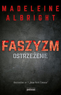 Faszyzm. Ostrzeżenie - Madeleine Albright - książka