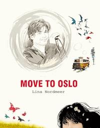 Move to Oslo - Lina Nordmeer - ebook