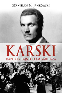 Karski Raporty tajnego emisariusza - Jankowski Stanisław M. - książka