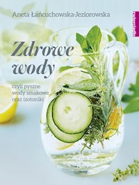 Zdrowe wody - Łańcuchowska Aneta - książka