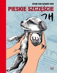 Pieskie szczęście - Keum Suk Gendry-Kim - książka