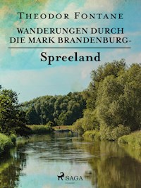 Wanderungen durch die Mark Brandenburg - Spreeland - Theodor Fontane - ebook