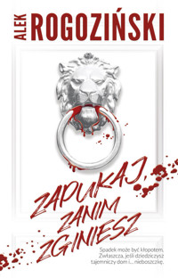 Zapukaj, zanim zginiesz - Alek Rogoziński - ebook + audiobook + książka