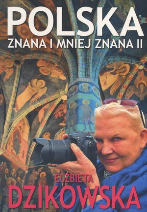 Polska znana i mniej znana 2 - Elżbieta Dzikowska - książka