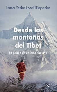Desde las montañas del Tíbet - Lama Yeshe Losal Rinpoche - ebook