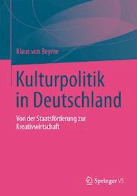 Kulturpolitik in Deutschland - Klaus von Beyme - ebook