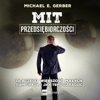 Mit przedsiębiorczości - Michael E. Gerber - ebook + audiobook