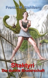 Shaktyri - Frank-Martin Stahlberg - ebook
