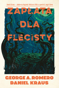 Zapłata dla Flecisty - Daniel Kraus, George A. Romero - książka