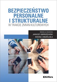 Bezpieczeństwo personalne i strukturalne w trakcie zmian kulturowych -  - książka
