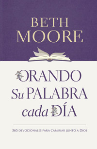 Orando Su Palabra cada Día - Beth Moore - ebook