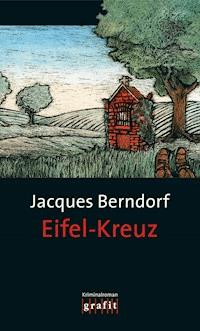 Eifel-Kreuz - Jacques Berndorf - ebook