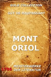 Mont Oriol - Guy de Maupassant - ebook