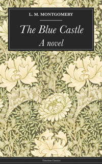 The Blue Castle - Lucy Maud Montgomery - ebook
