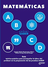 Saber SABER Matemáticas. Guía del maestro - Ignacio Abdón Montenegro Aldana - ebook