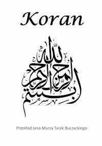 Koran - Przekład Jana Murzy Tarak Buczackiego - ebook