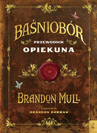 Przewodnik opiekuna. Cykl Baśniobór.  - Brandon Mull - książka