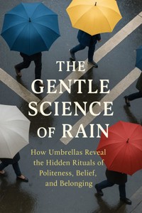 The Gentle Science of Rain - Caleb Prescott - ebook