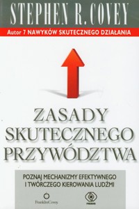 Zasady skutecznego przywództwa - Covey Stephen R. - książka