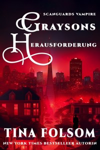 Graysons Herausforderung - Tina Folsom - ebook