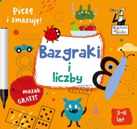 Kapitan Nauka. Bazgraki i liczby (3-6 lat) - Monika Sobkowiak - książka