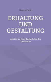 Erhaltung und Gestaltung - Harun Pacic - ebook