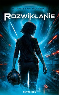 Rozwikłanie - Katarzyna Młyńska - ebook + książka