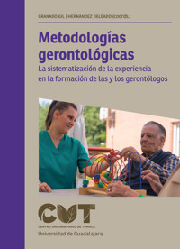 Metodologías gerontológicas - Tania Matilde Granado Gil - ebook