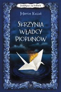 Skrzynia Władcy Piorunów. Detektywi na kółkach tom 1 - Marcin Kozioł - ebook + audiobook