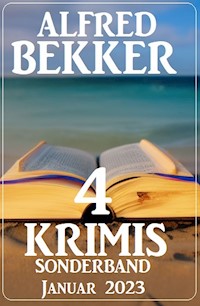 4 Krimis Sonderband Januar 2023 - Alfred Bekker - ebook