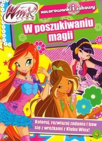 Winx Club 4 W poszukiwaniu magii Kolorowanki i zabawy -  - książka