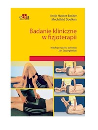Badanie kliniczne w fizjoterapii - Hueter-Becker A., Doelken M. - książka