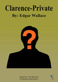 Clarence Private - Edgar Wallace - ebook