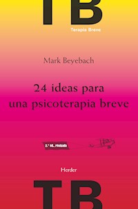 24 ideas para una psicoterapia breve - Mark Beyebach - ebook