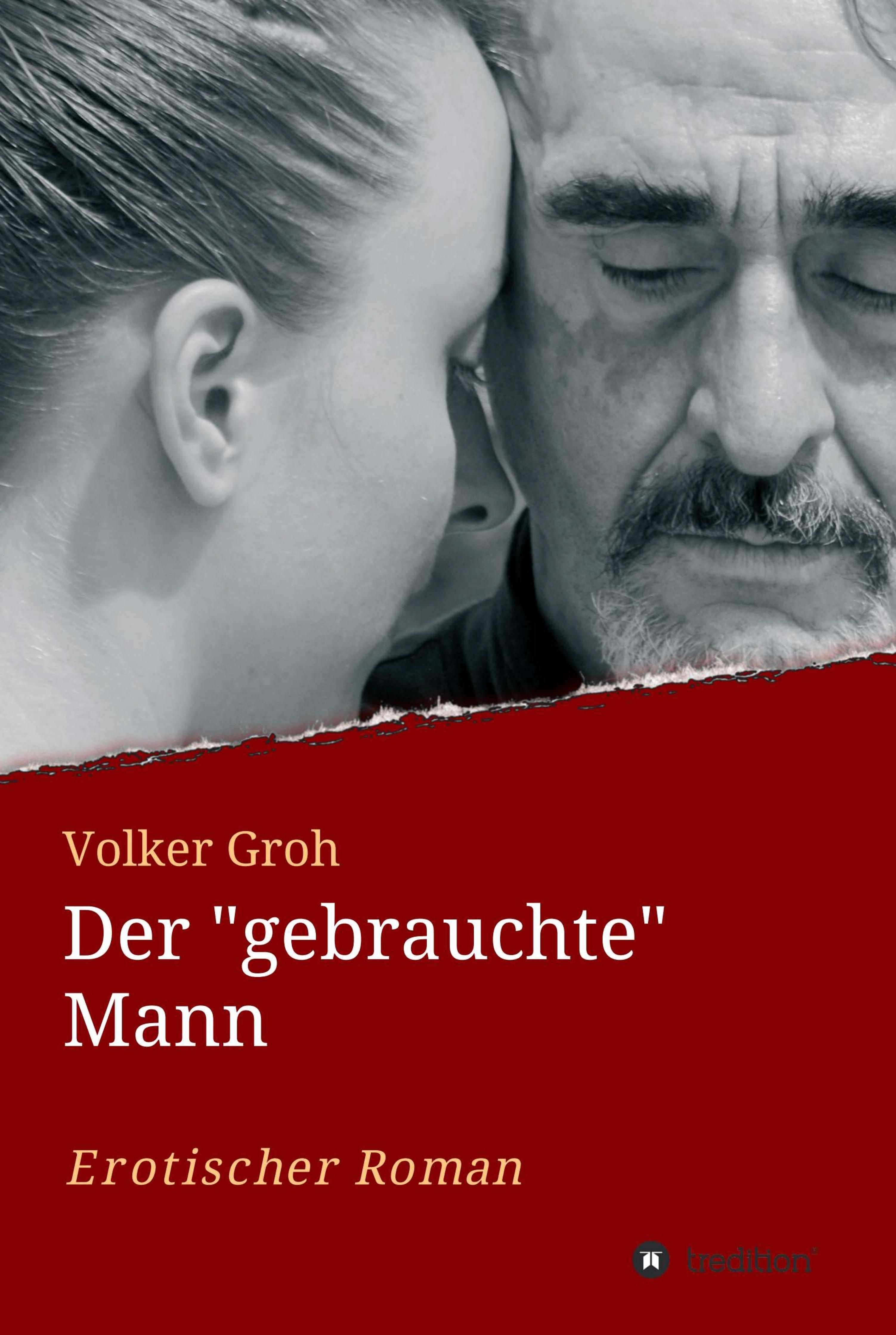 Der "gebrauchte" Mann